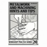 Metalwork & Machining Hints & Tips