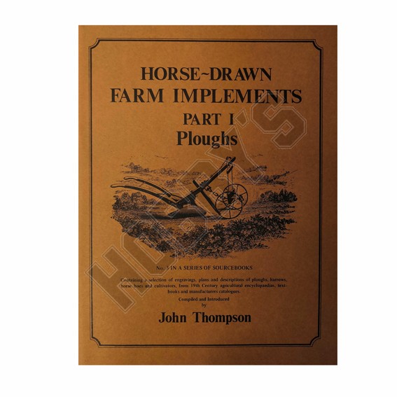 Book - Horse Drawn Farm Iplements Part 1 Ploughs