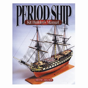 Period Ship Kit Builders Manual