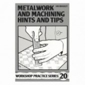 Metalwork & Machining Hints & Tips
